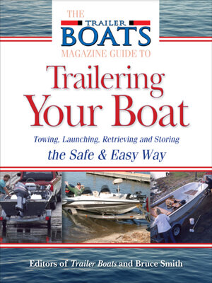 cover image of The Complete Guide to Trailering Your Boat